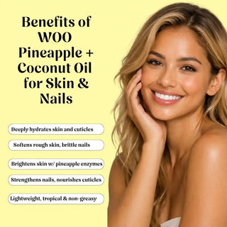 WOO™ Pineapple + Coconut Oil